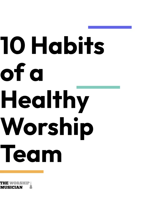 10 Habits of a Healthy Worship Team cover