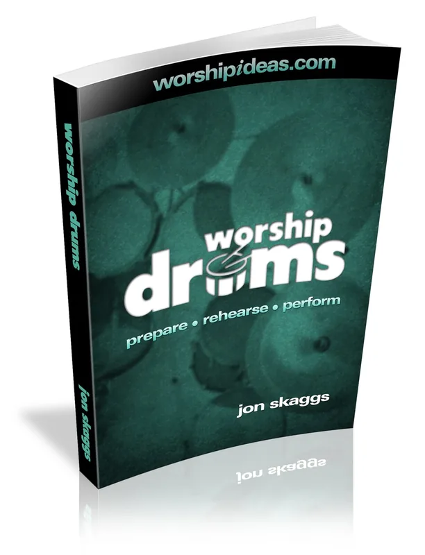 Worship Drums: Prepare, Rehearse, Perform cover